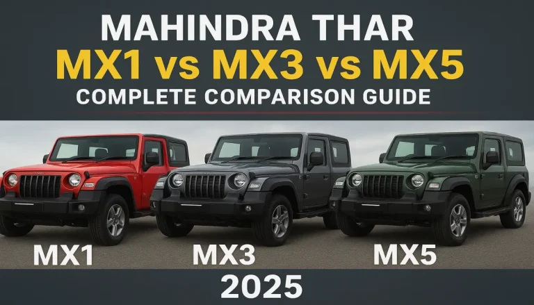 Mahindra Thar MX1 vs MX3 vs MX5 Complete Comparison Guide 2025 6 Thar MX1 vs MX3 vs MX5