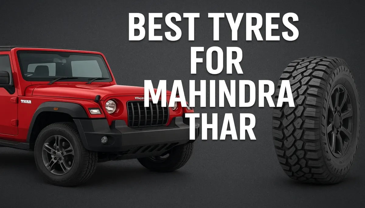 Best Tyres for Thar Mahindra