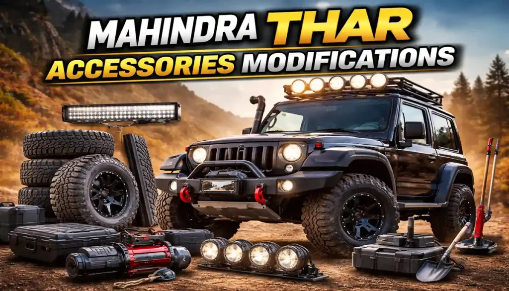 Mahindra Thar accessories modifications