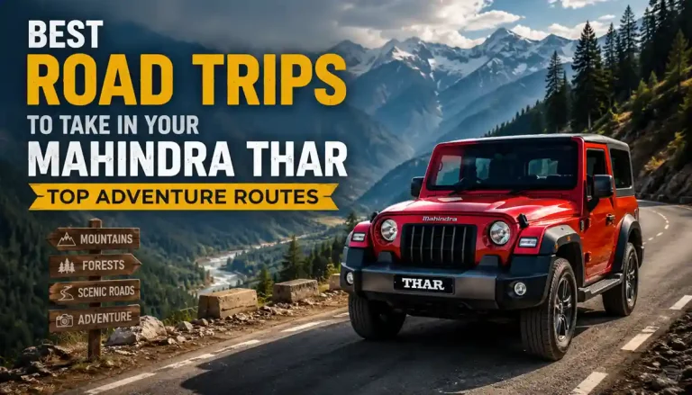 Best Road Trips to Take in Your Mahindra Thar Top Adventure Routes